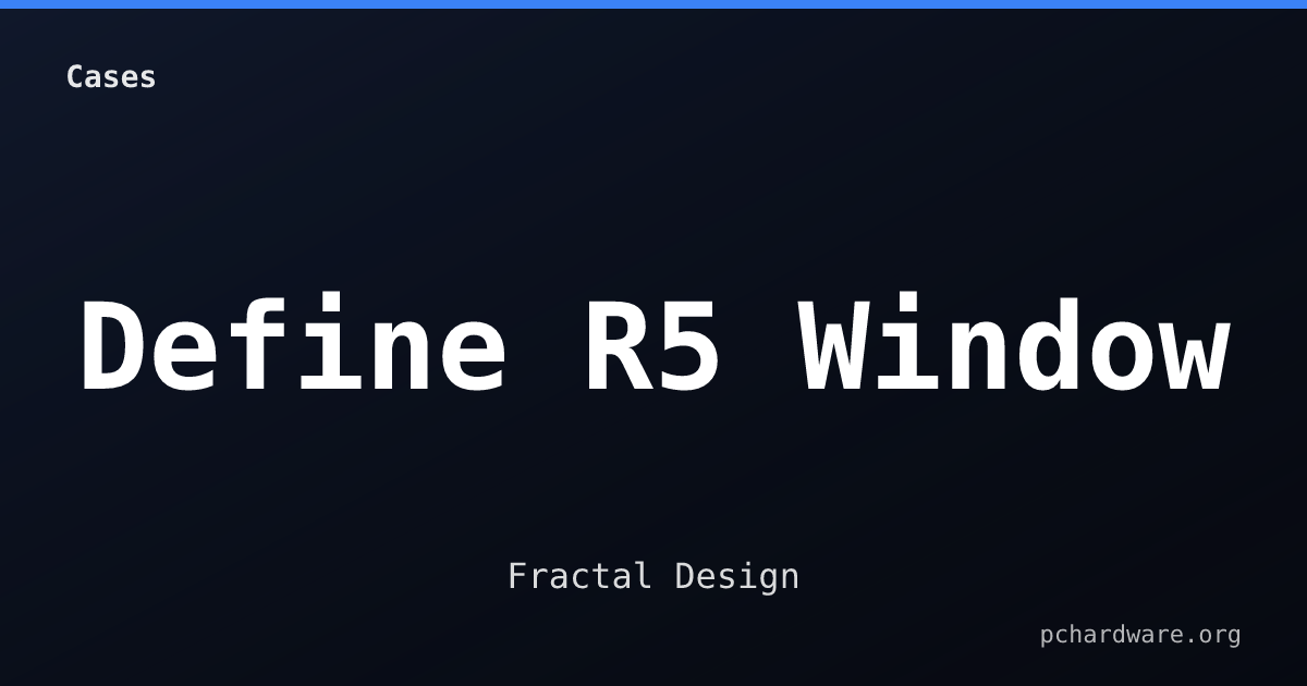 Define R5 Window card