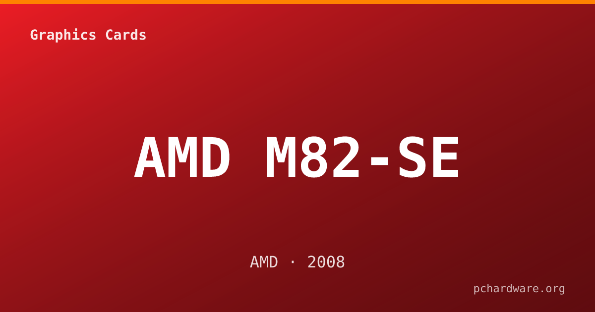 AMD M82-SE card