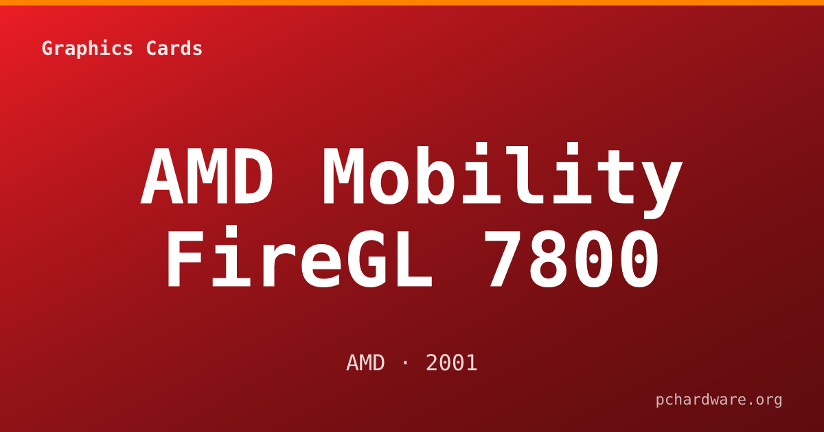 AMD Mobility FireGL 7800 card