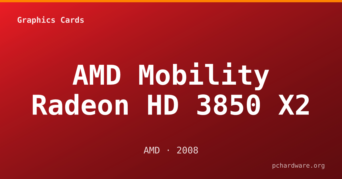 AMD Mobility Radeon HD 3850 X2 card