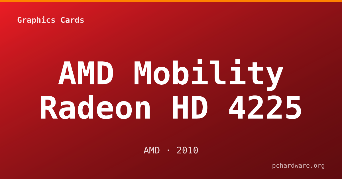 AMD Mobility Radeon HD 4225 card