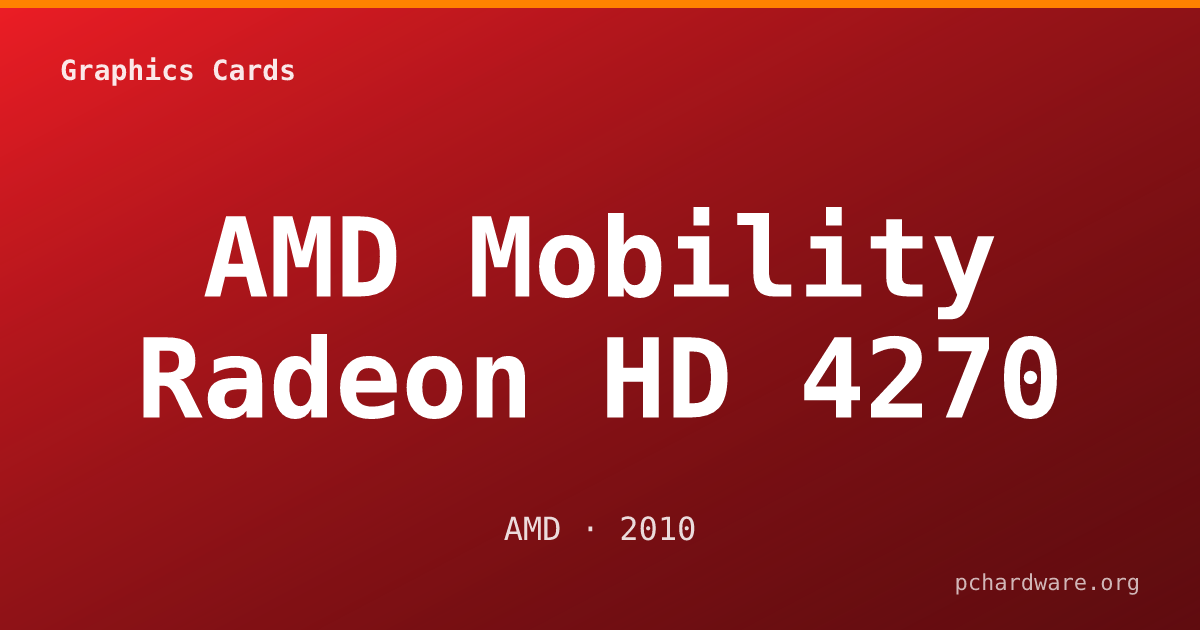 AMD Mobility Radeon HD 4270 card