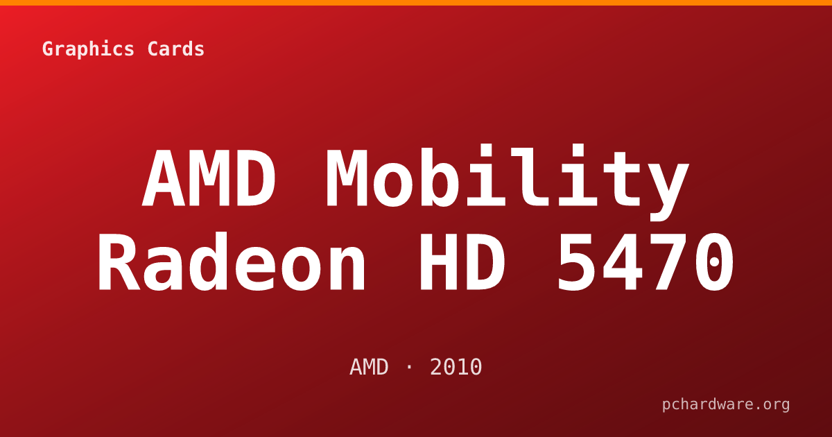 AMD Mobility Radeon HD 5470 card