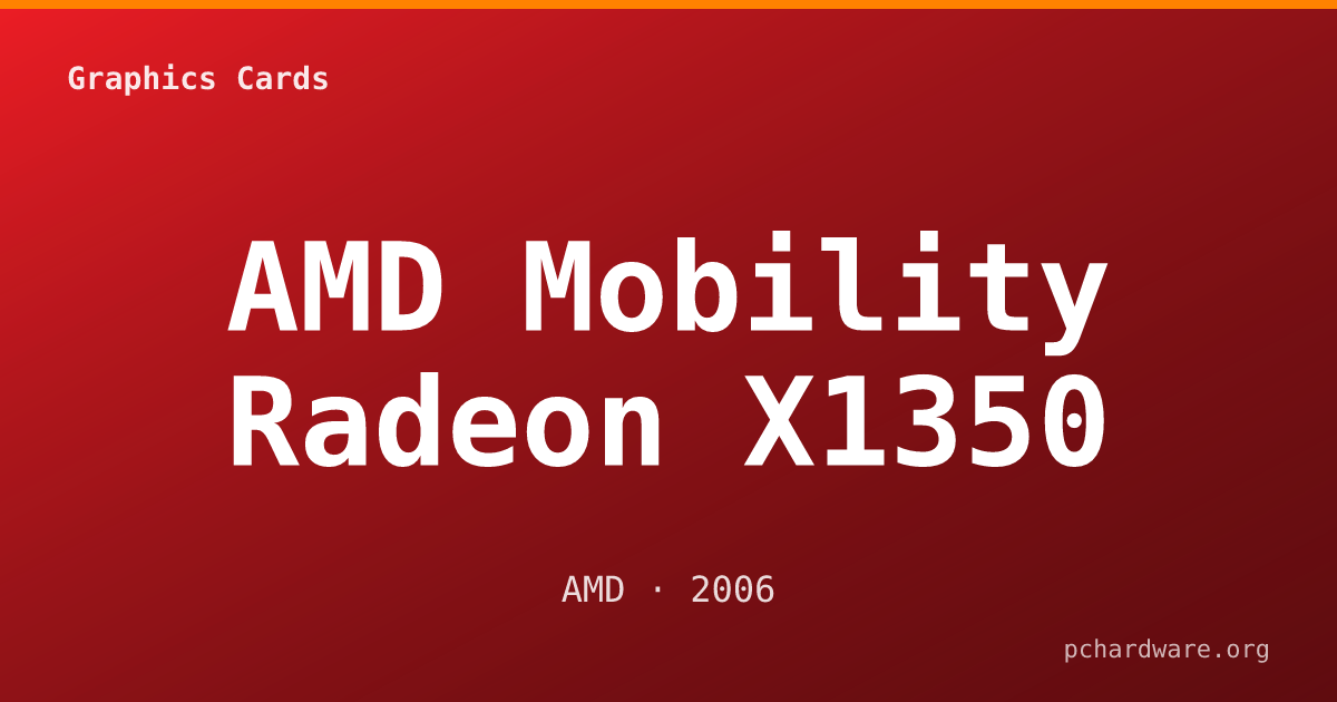 AMD Mobility Radeon X1350 card