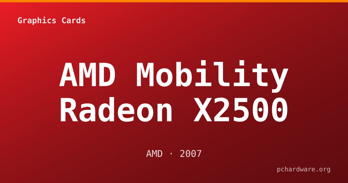 AMD Mobility Radeon X2500 card