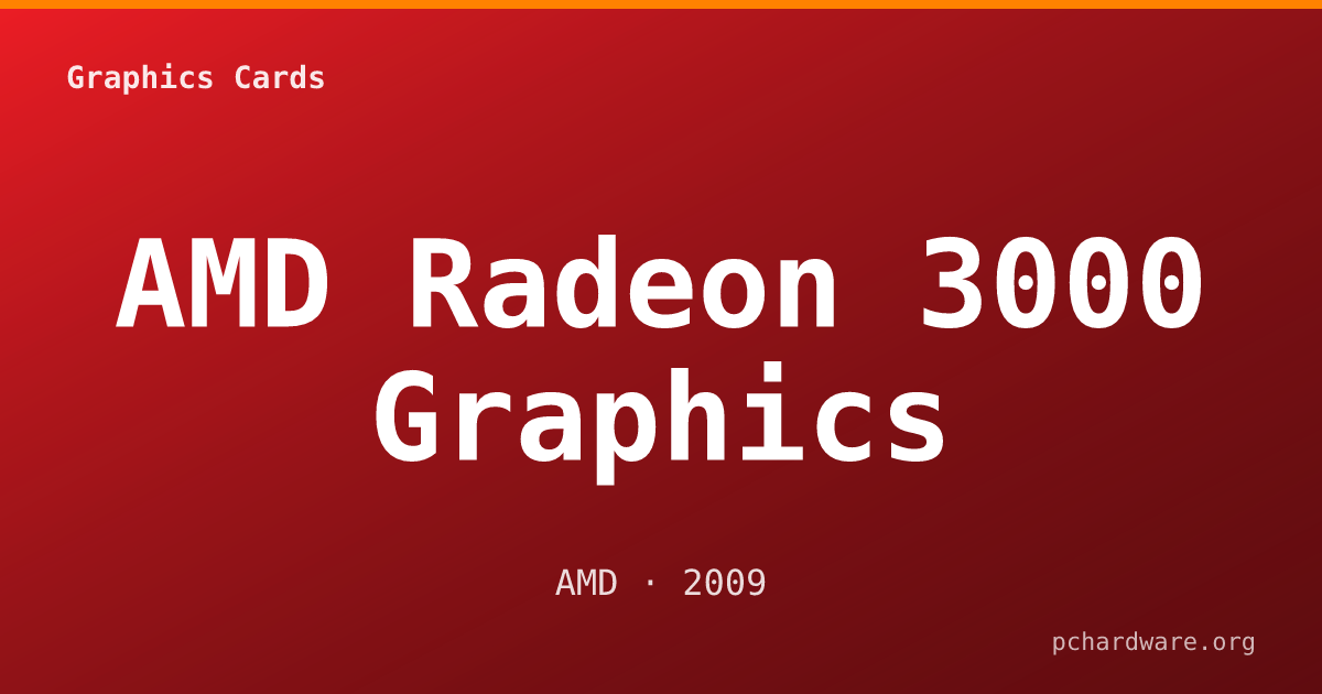 AMD Radeon 3000 Graphics card