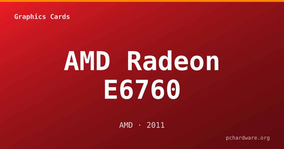 AMD Radeon E6760 card