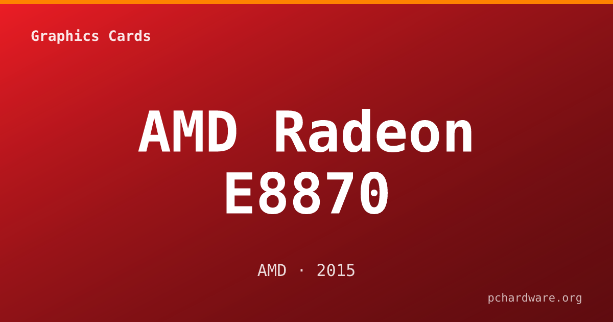 AMD Radeon E8870 card