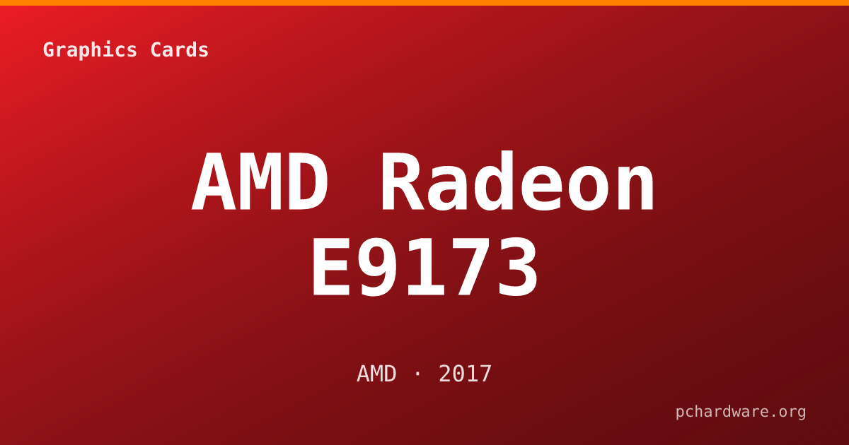 AMD Radeon E9173 card