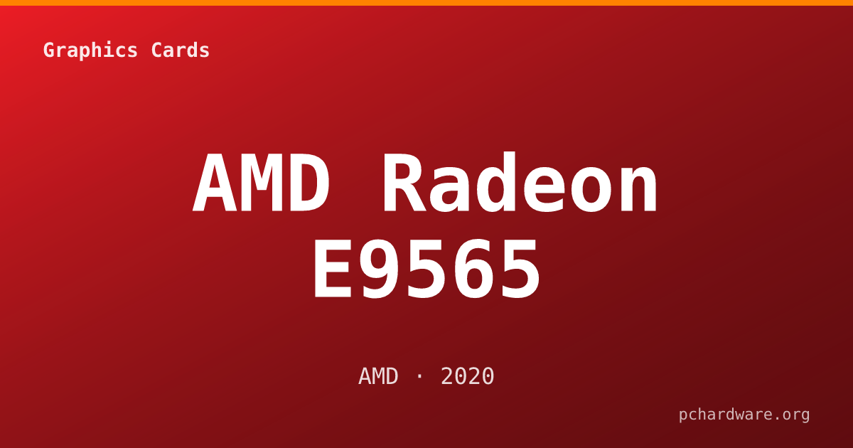 AMD Radeon E9565 card