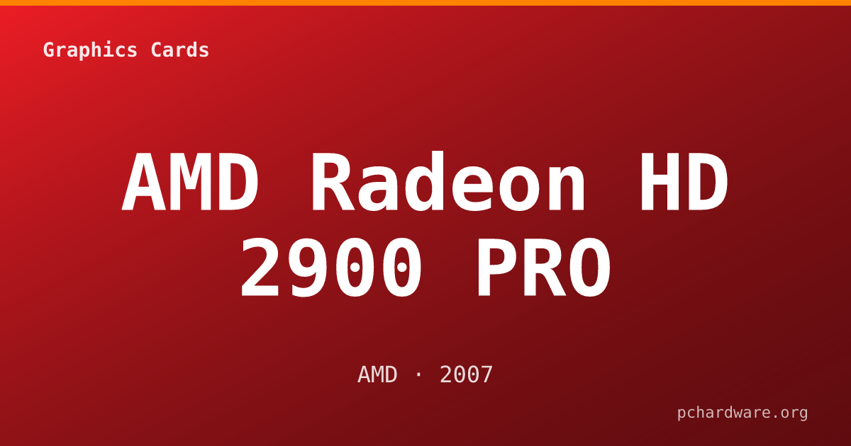 AMD Radeon HD 2900 PRO card