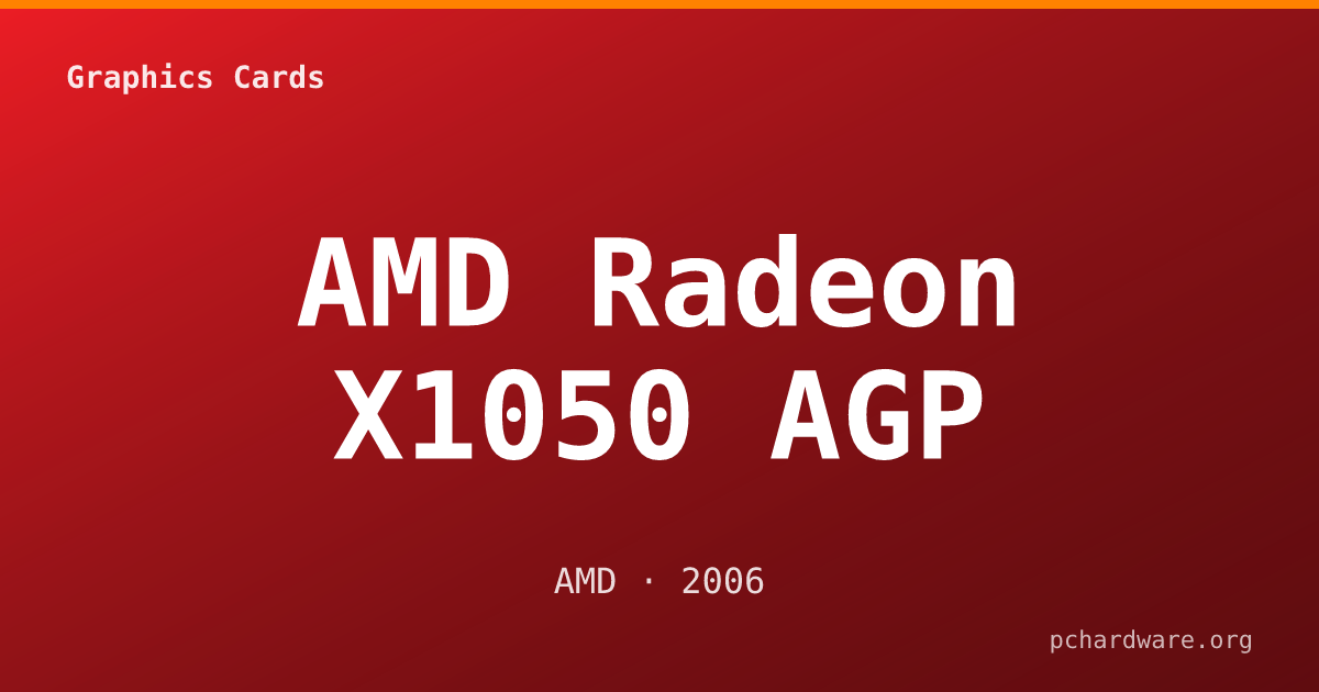 AMD Radeon X1050 AGP card