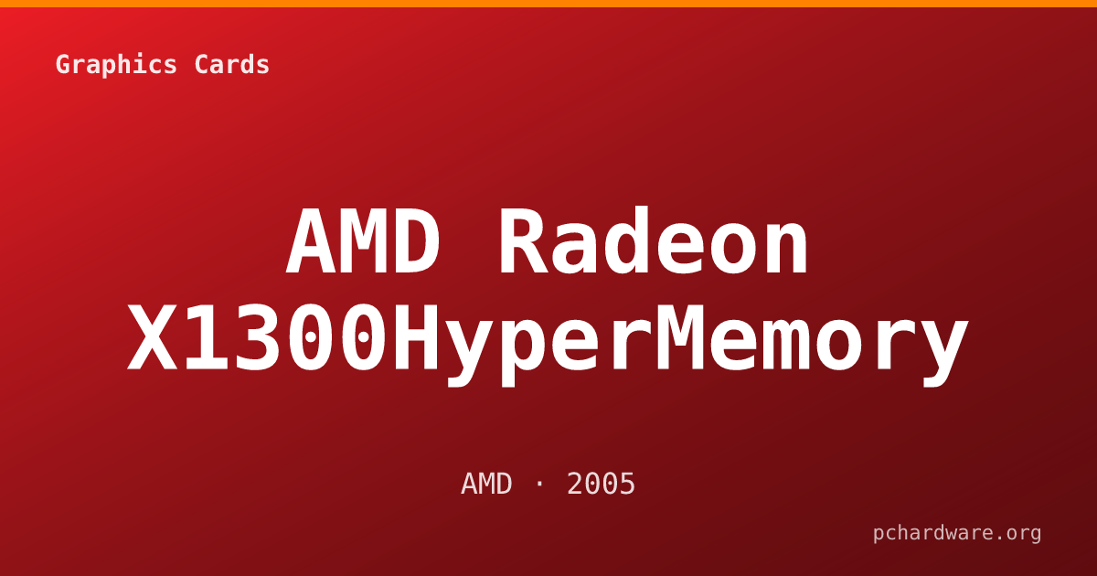 AMD Radeon X1300HyperMemory card