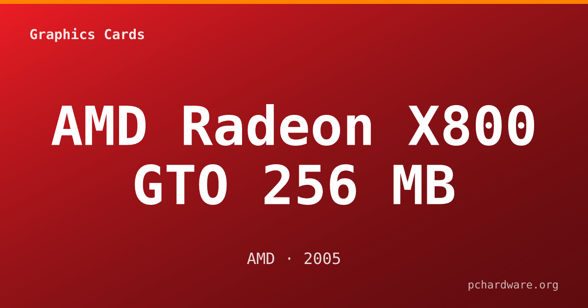 AMD Radeon X800 GTO 256 MB card