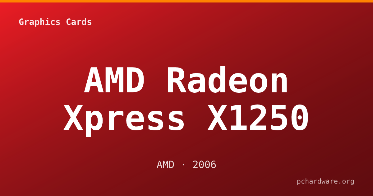 AMD Radeon Xpress X1250 card