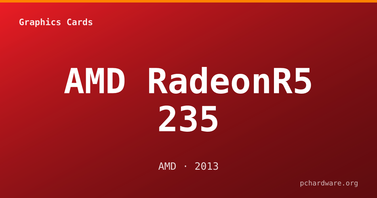 AMD RadeonR5 235 card
