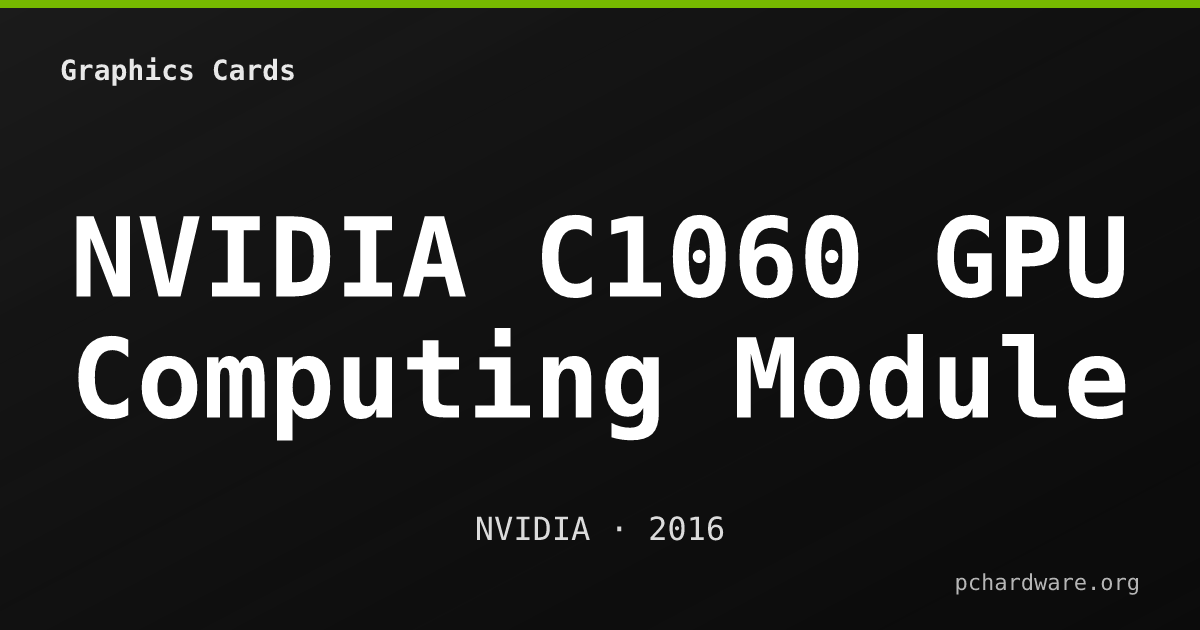 NVIDIA C1060 GPU Computing Module card