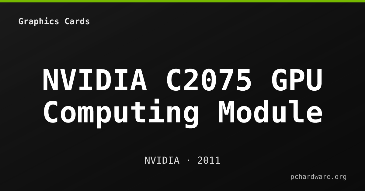 NVIDIA C2075 GPU Computing Module card