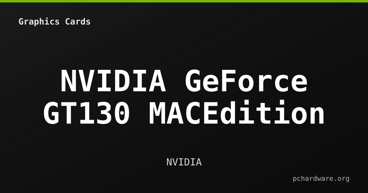 NVIDIA GeForce GT130 MACEdition card
