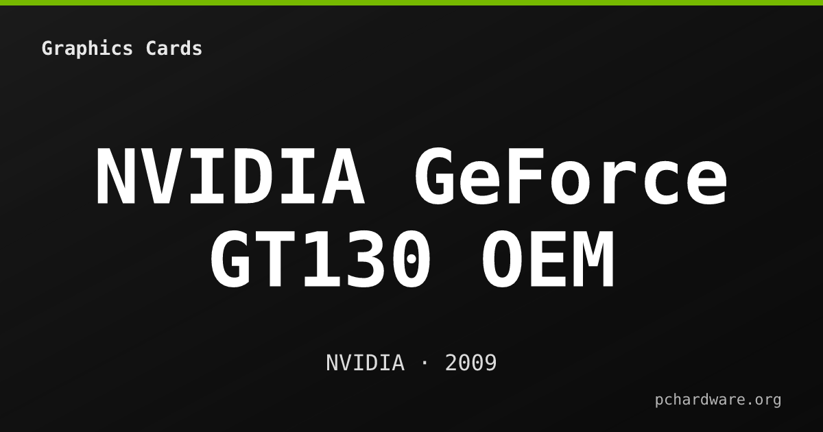 NVIDIA GeForce GT130 OEM card