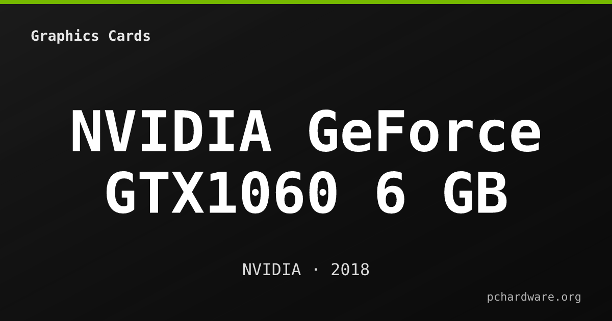 NVIDIA GeForce GTX1060 6 GB card
