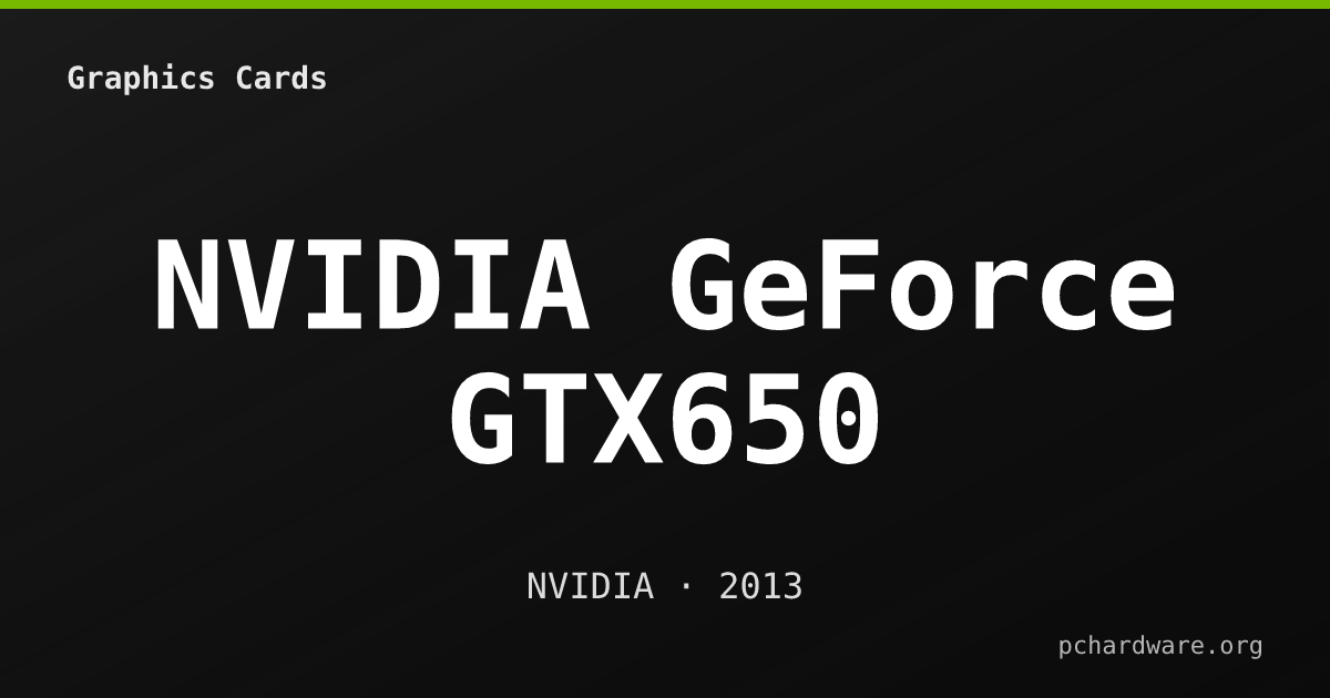 NVIDIA GeForce GTX650 card