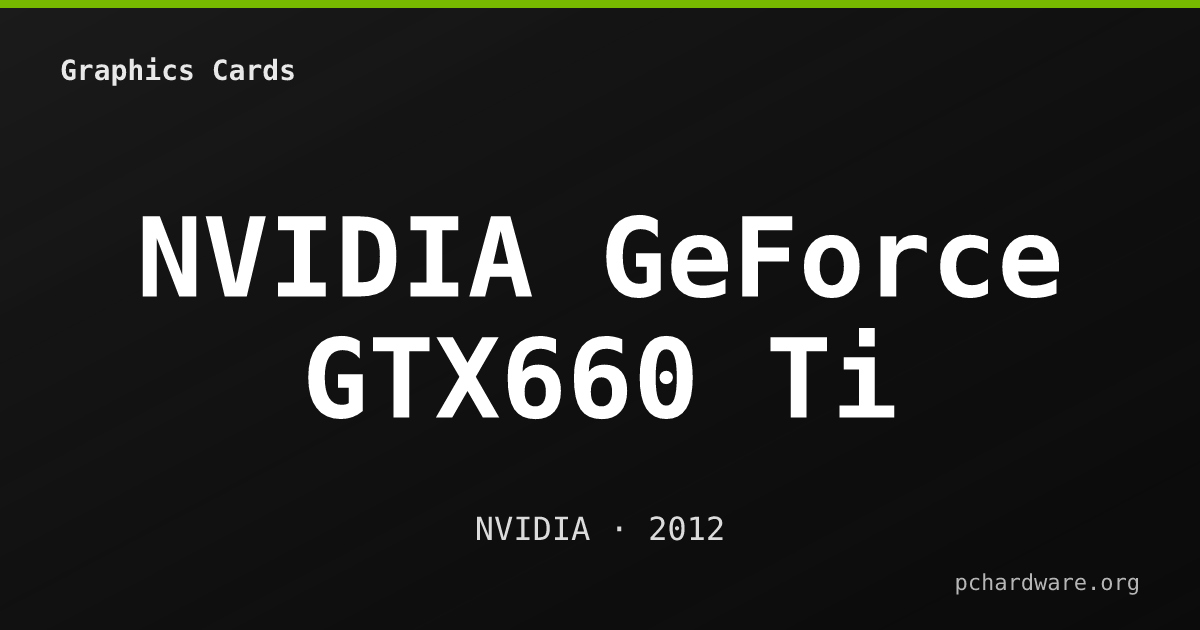 NVIDIA GeForce GTX660 Ti card