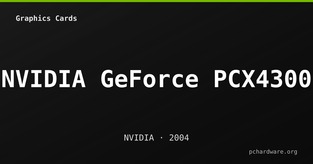 NVIDIA GeForce PCX4300 card