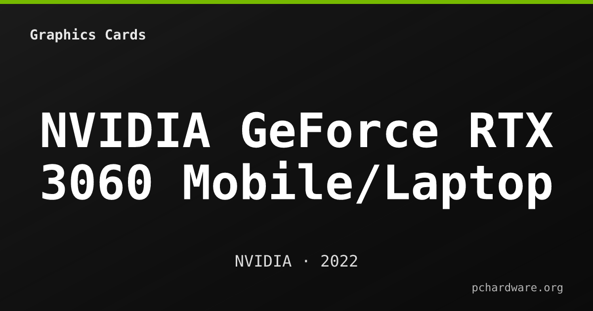 NVIDIA GeForce RTX 3060 Mobile/Laptop card