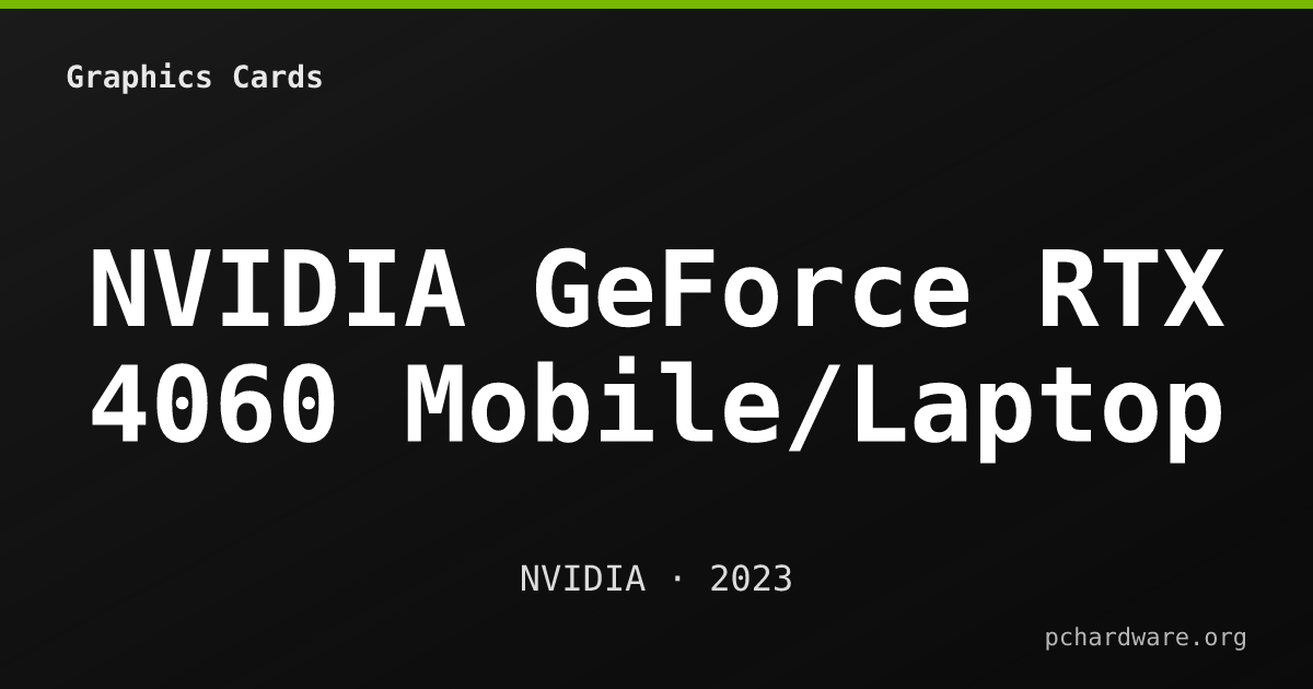NVIDIA GeForce RTX 4060 Mobile/Laptop card
