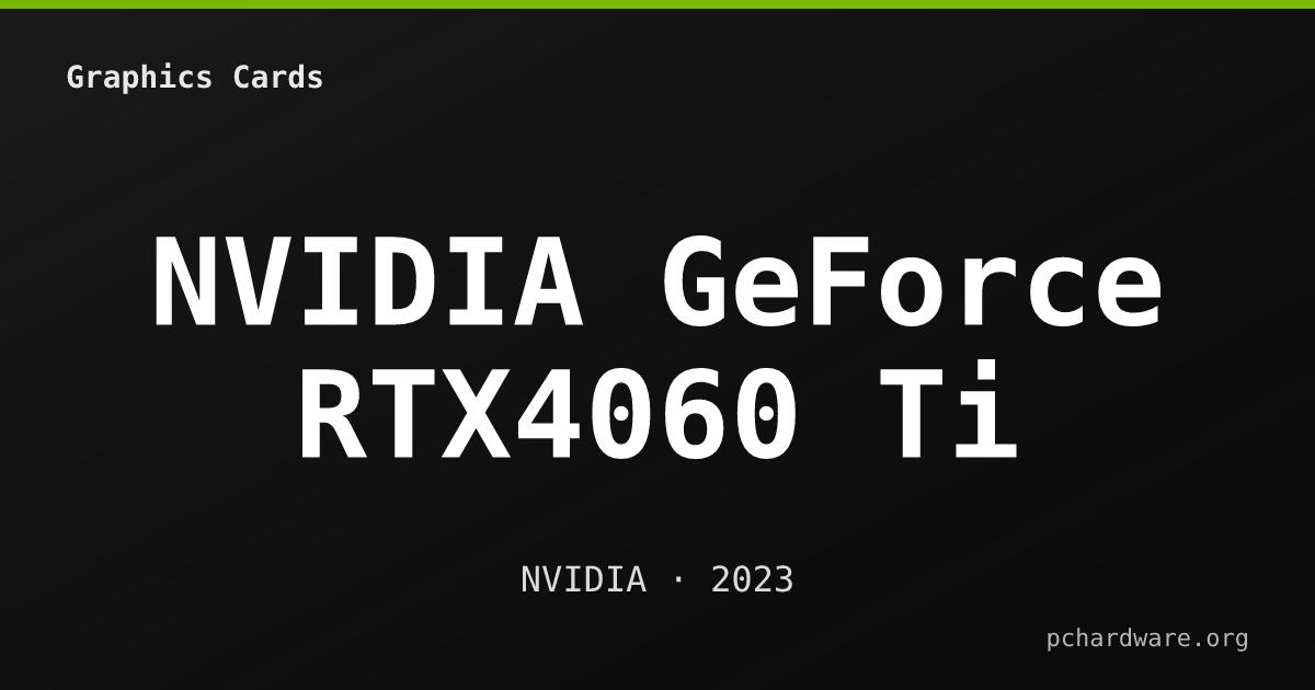 NVIDIA GeForce RTX4060 Ti card
