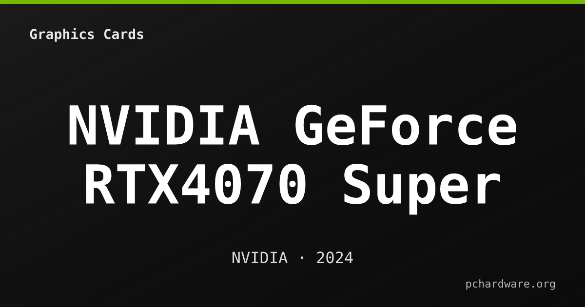 NVIDIA GeForce RTX4070 Super card