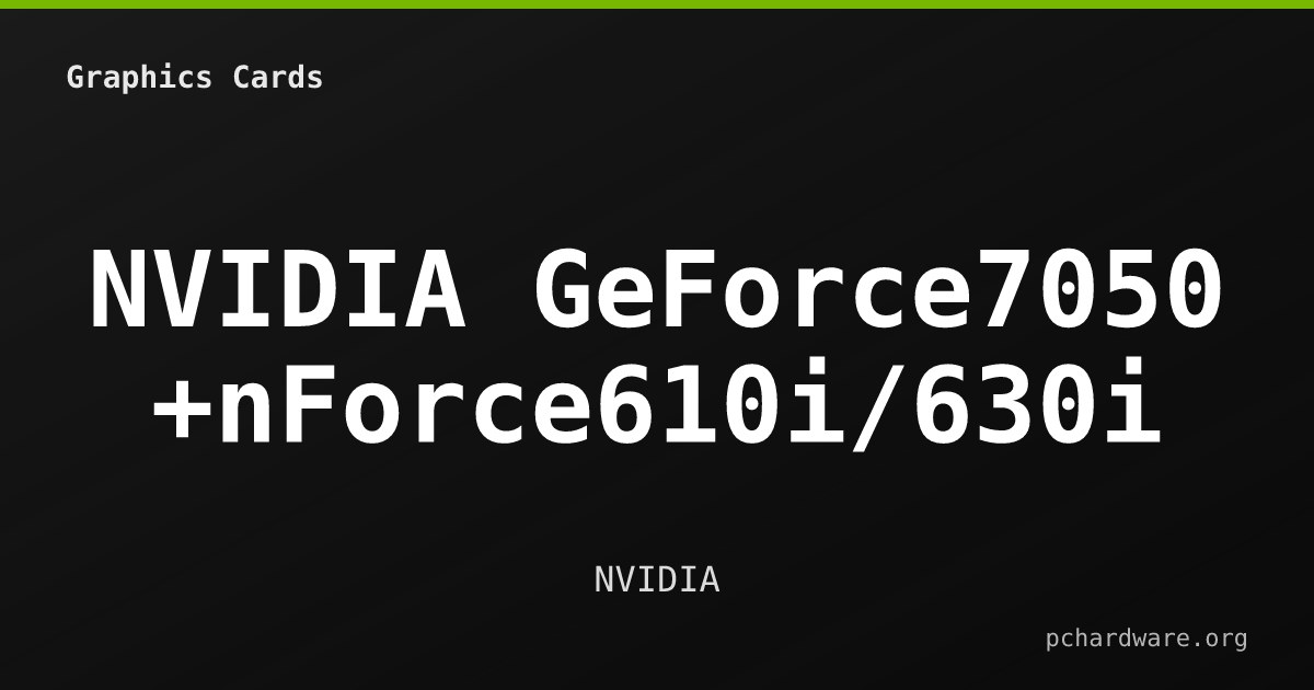 NVIDIA GeForce7050 +nForce610i/630i card