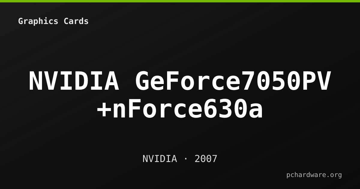 NVIDIA GeForce7050PV +nForce630a card