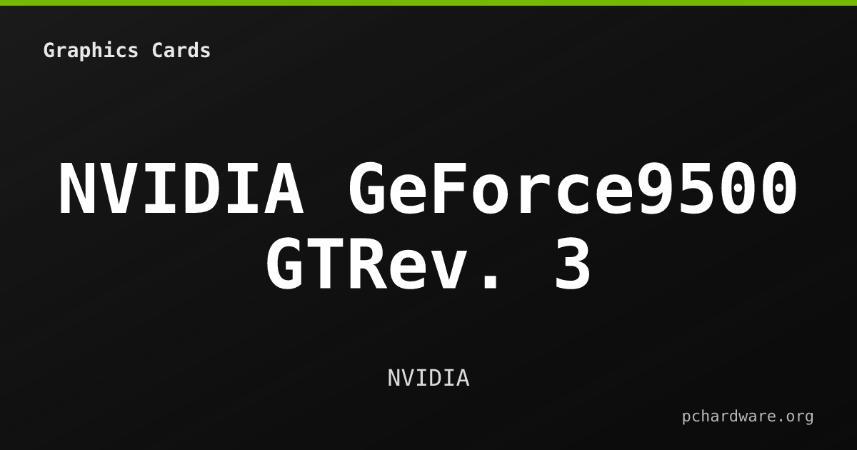 NVIDIA GeForce9500 GTRev. 3 card