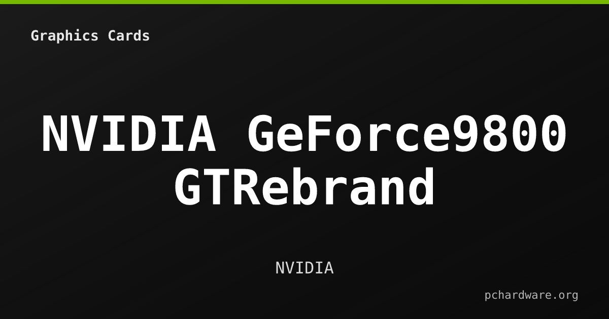 NVIDIA GeForce9800 GTRebrand card