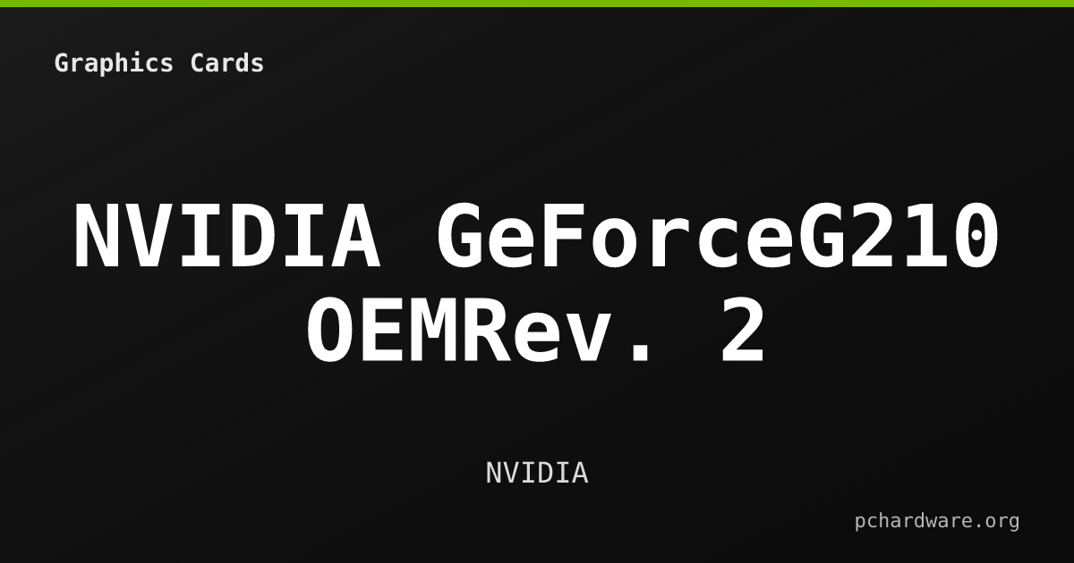 NVIDIA GeForceG210 OEMRev. 2 card