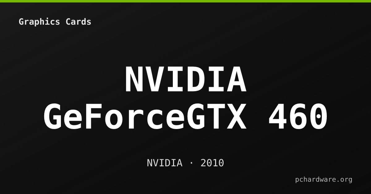 NVIDIA GeForceGTX 460 card