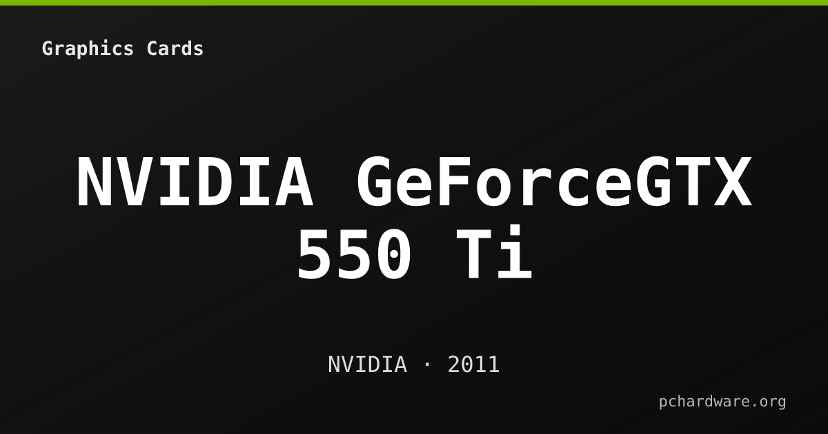 NVIDIA GeForceGTX 550 Ti card