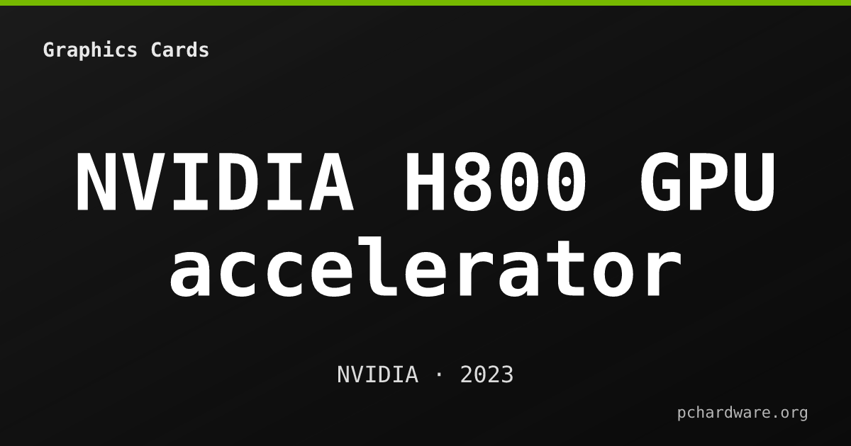NVIDIA H800 GPU accelerator card