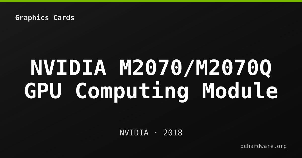 NVIDIA M2070/M2070Q GPU Computing Module card