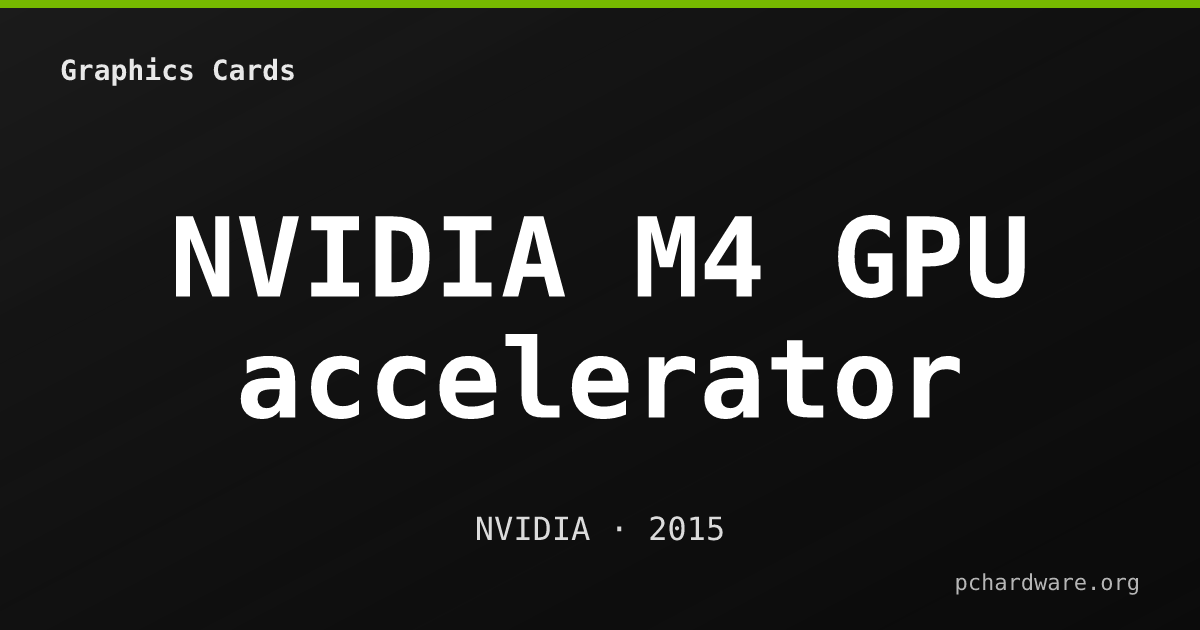 NVIDIA M4 GPU accelerator card