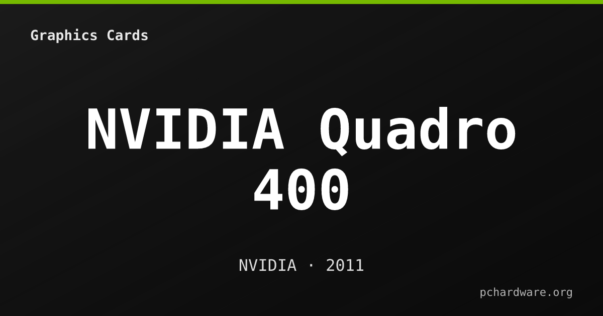 NVIDIA Quadro 400 card