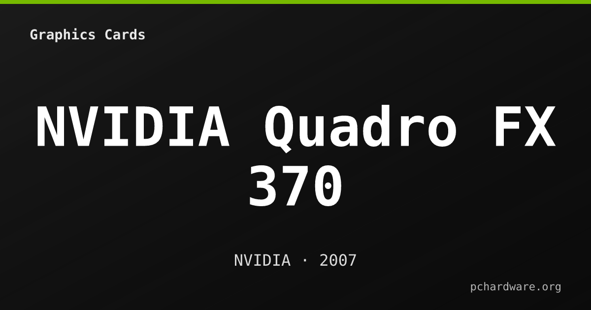NVIDIA Quadro FX 370 card