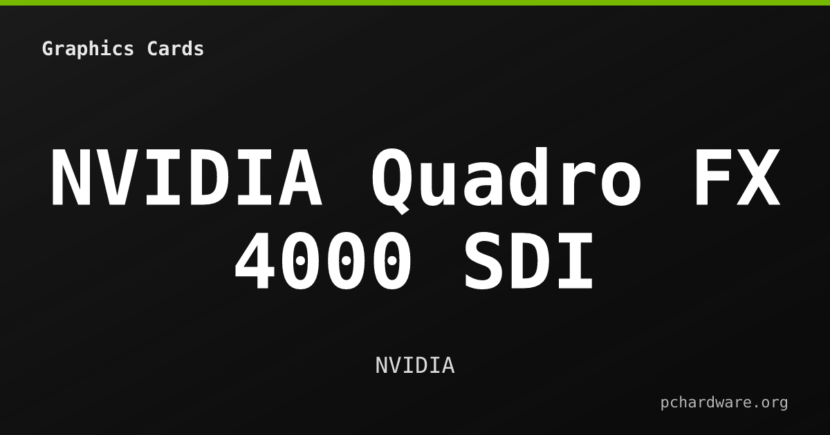 NVIDIA Quadro FX 4000 SDI card