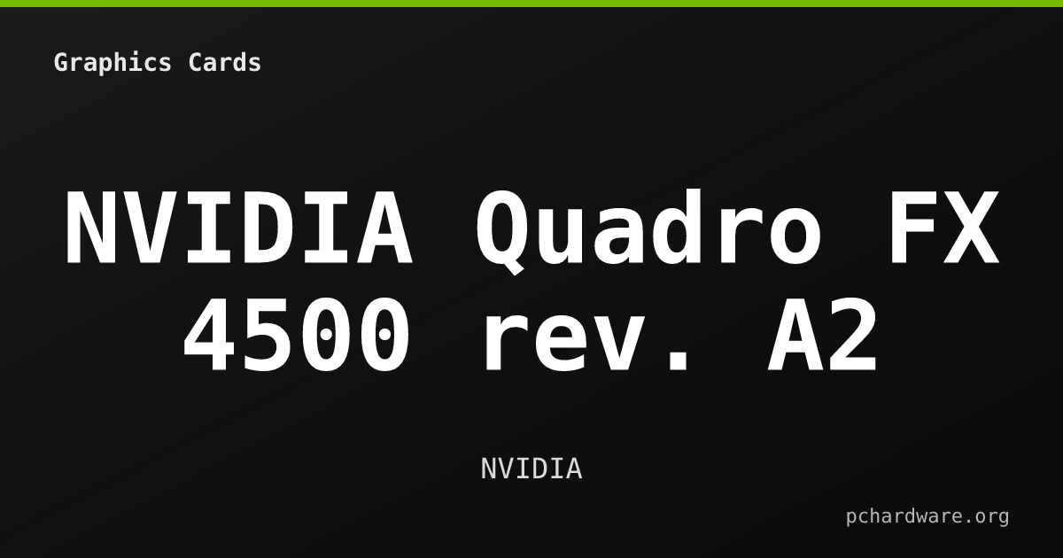 NVIDIA Quadro FX 4500 rev. A2 card