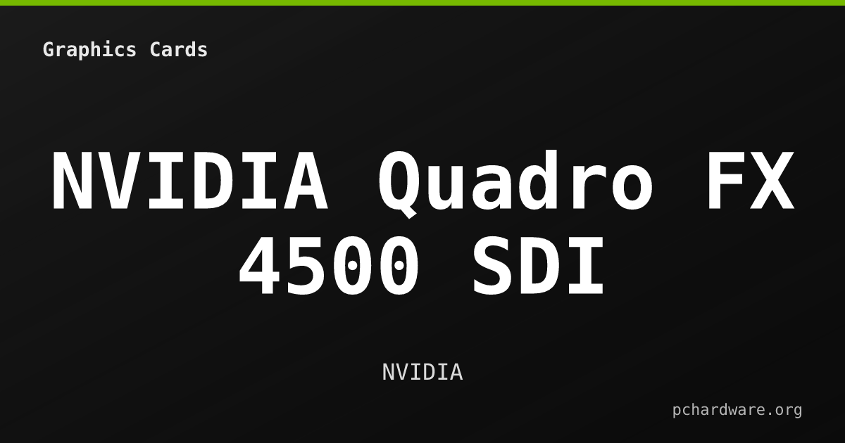 NVIDIA Quadro FX 4500 SDI card