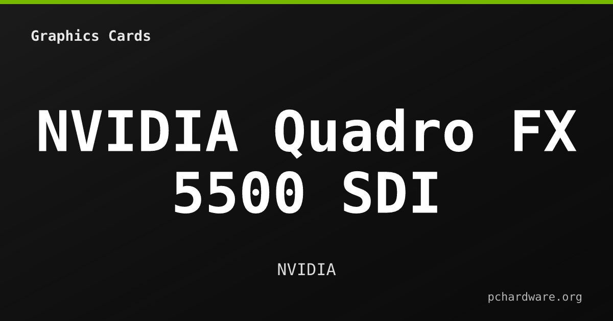 NVIDIA Quadro FX 5500 SDI card