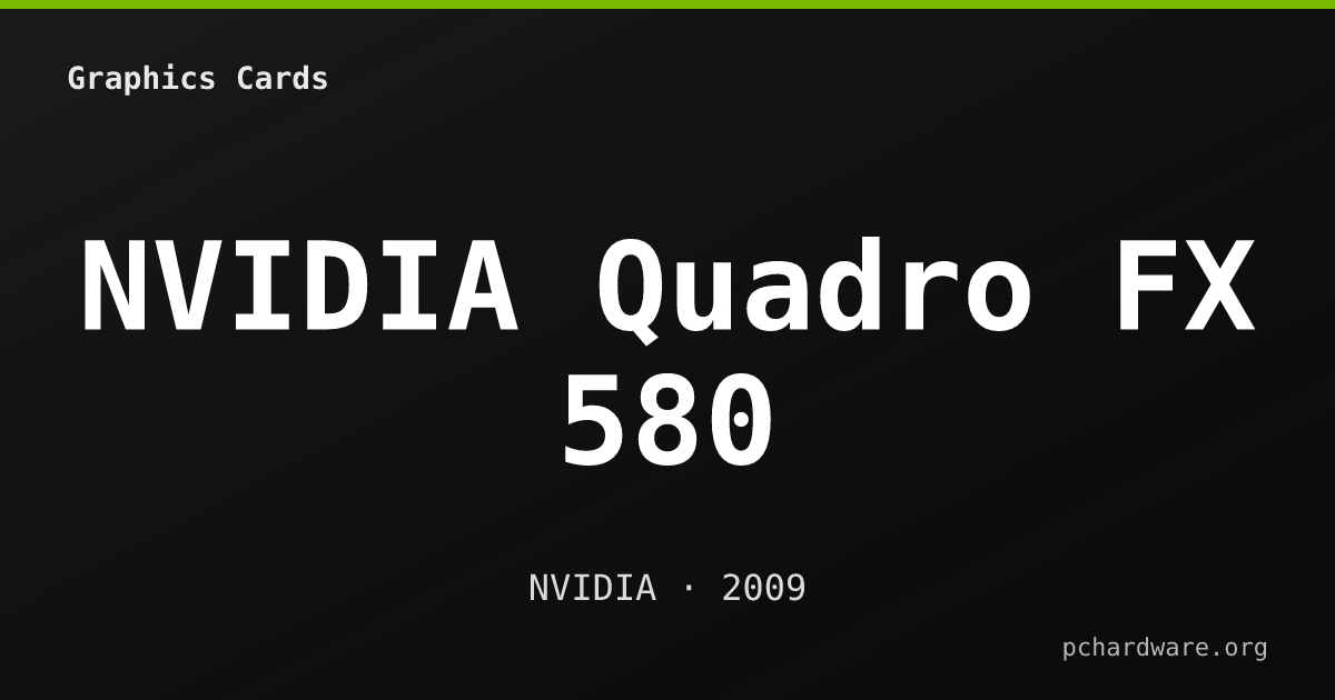 NVIDIA Quadro FX 580 card