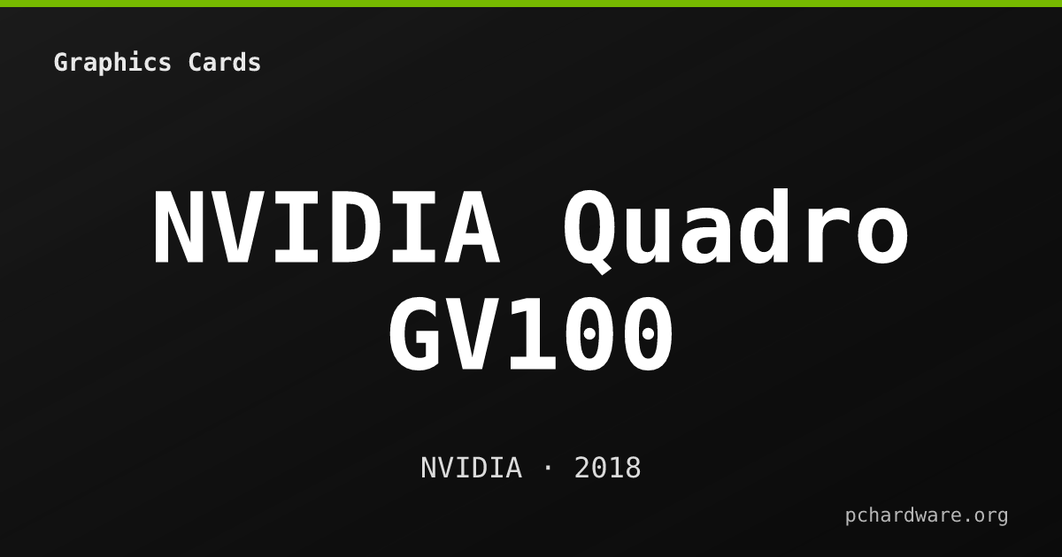NVIDIA Quadro GV100 card